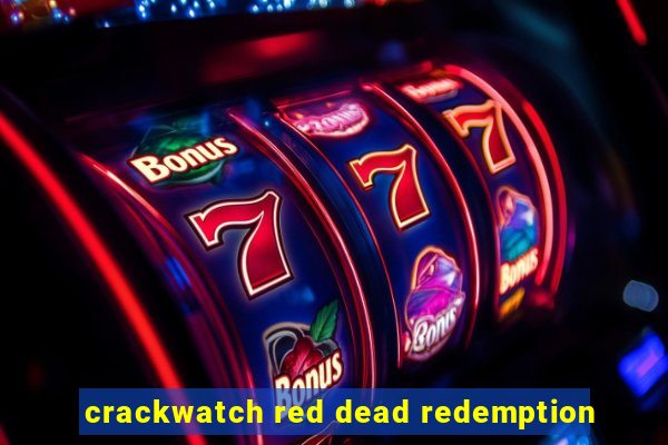 crackwatch red dead redemption